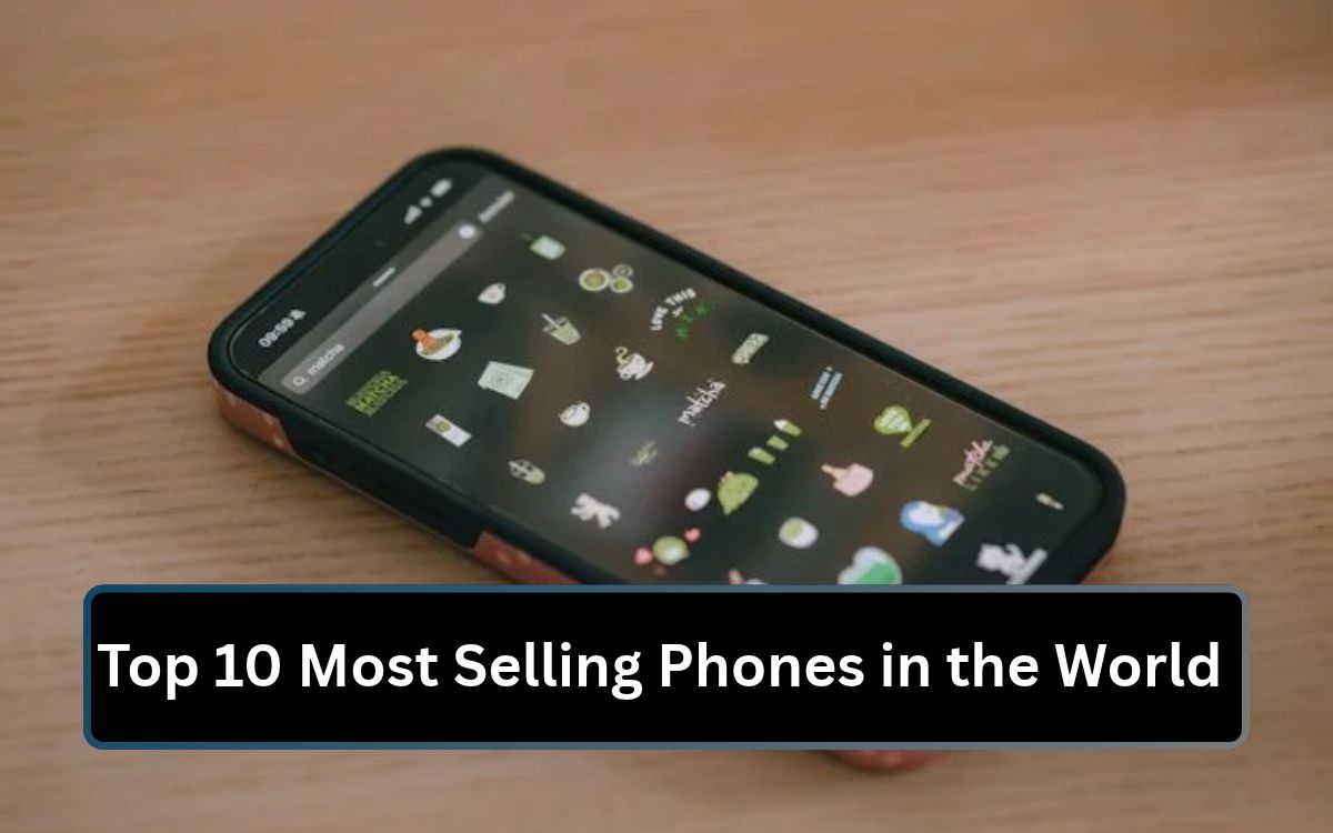 Top 10 Most Selling Phones in the World